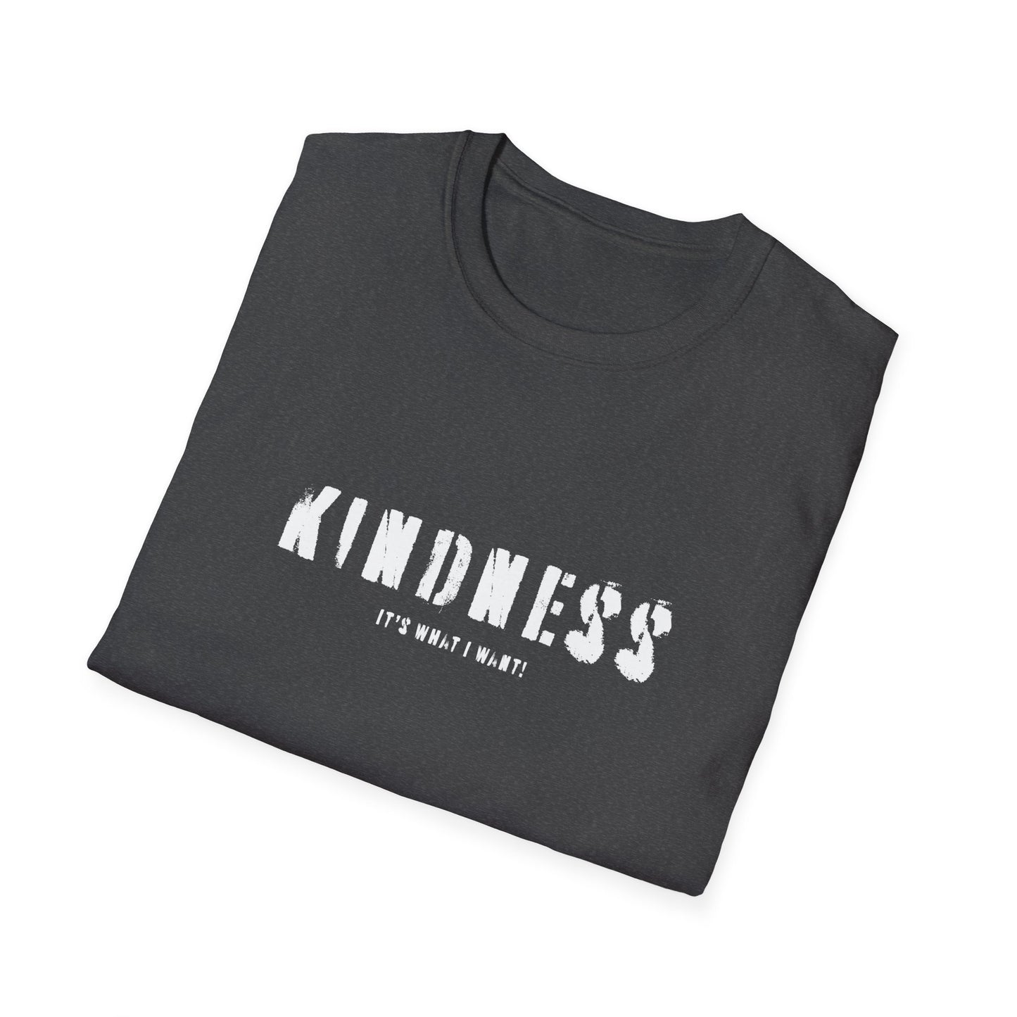 Kindness It’s Not Weak T-Shirt — Positive Message Graphic Tee