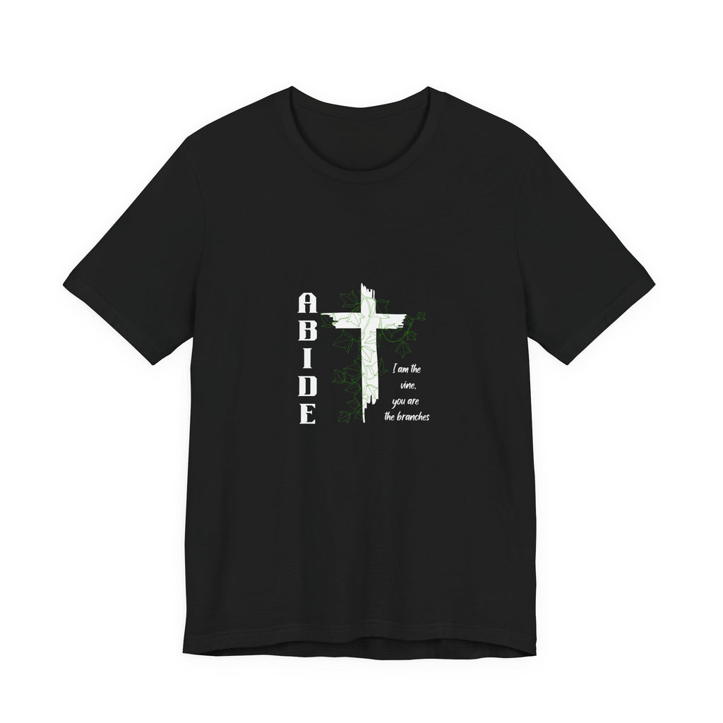 Abide Cross Tee — Christian Faith Graphic T-Shirt