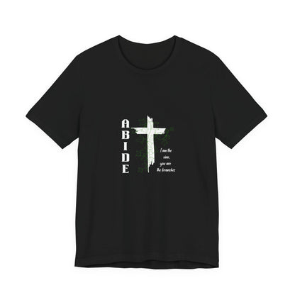 Abide Cross Tee — Christian Faith Graphic T-Shirt