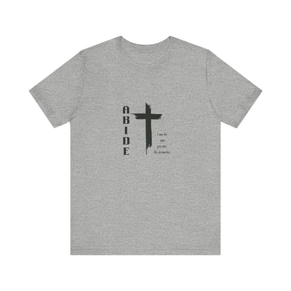 Abide Cross Tee — Christian Faith Graphic T-Shirt