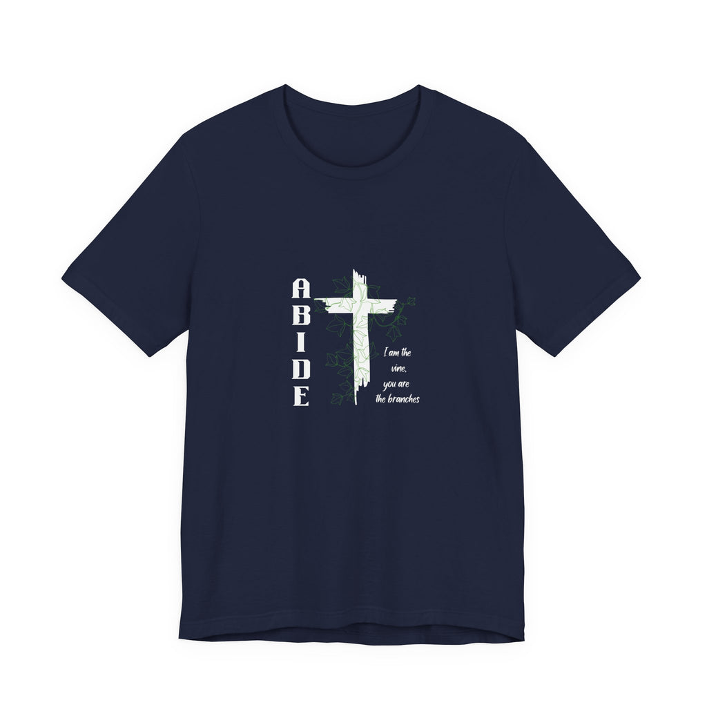Abide Cross Tee — Christian Faith Graphic T-Shirt