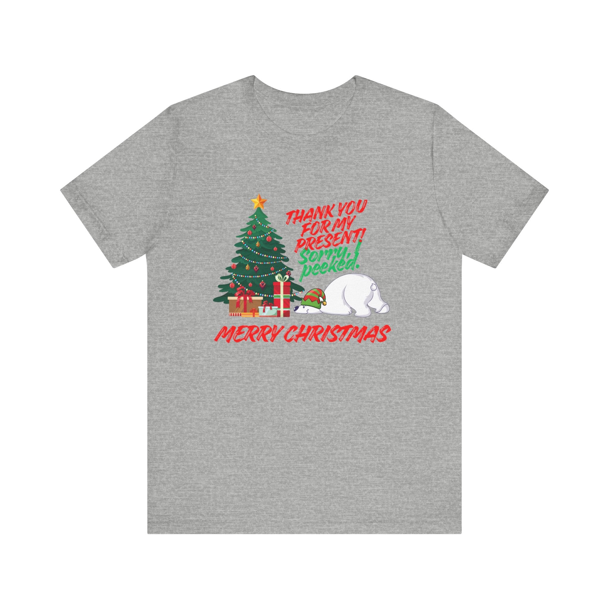 Merry Christmas Polar Bear T-Shirt — “Thank You For My Present! Sorry I Peeked” Holiday Tee