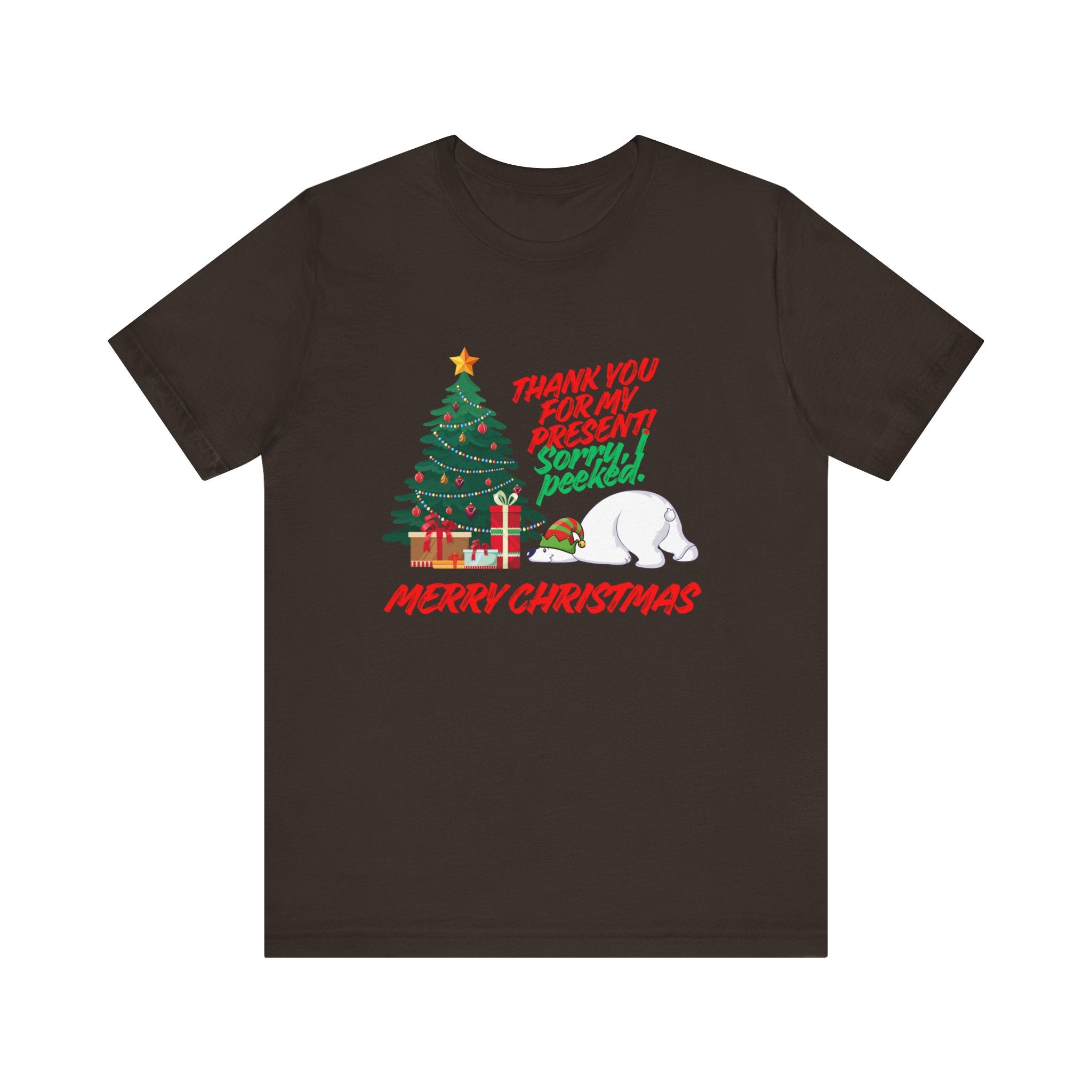 Merry Christmas Polar Bear T-Shirt — “Thank You For My Present! Sorry I Peeked” Holiday Tee