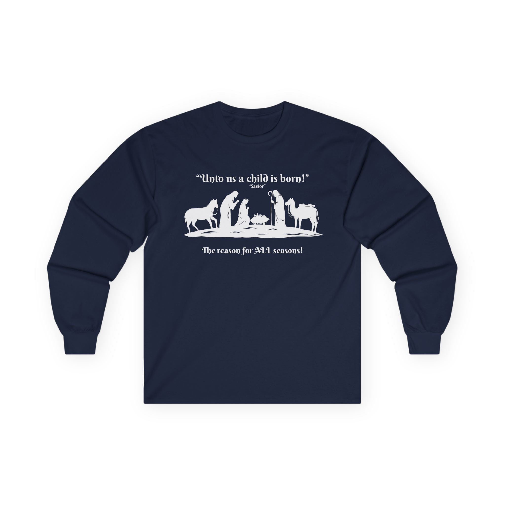 Christmas Nativity Long Sleeve Tee — "Unto us a child is born" Religious Holiday Shirt