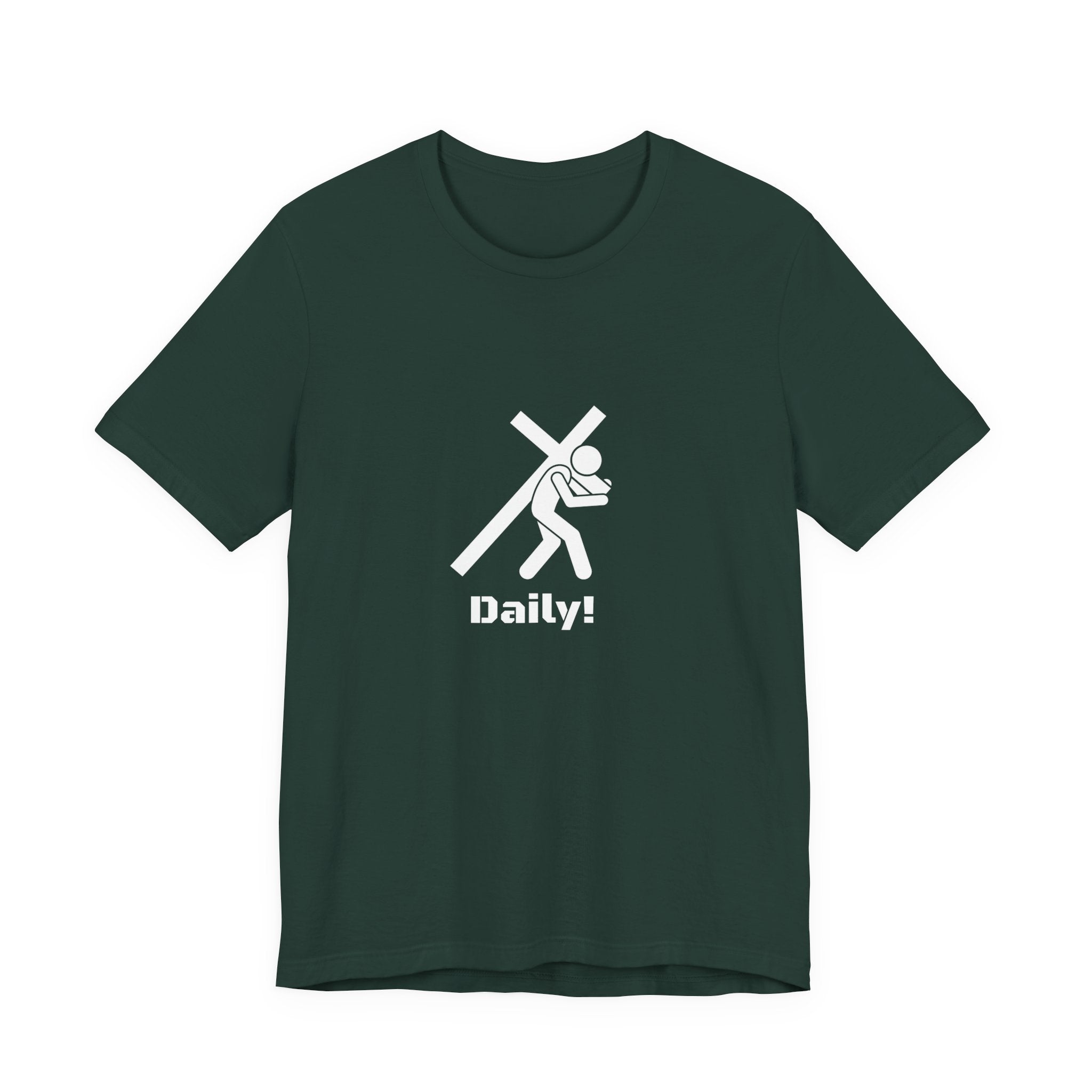 Daily! Cross Bearing T‑Shirt — Funny Christian Faith Graphic Tee