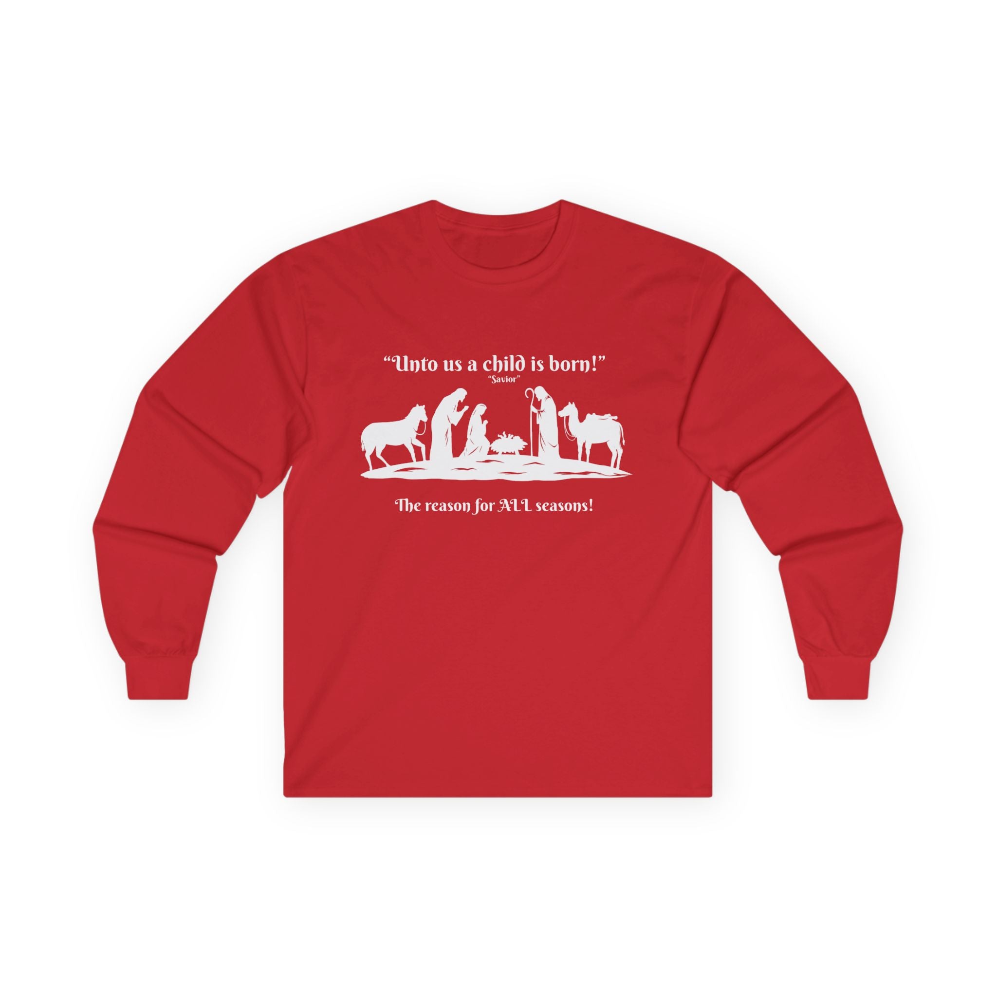 Christmas Nativity Long Sleeve Tee — "Unto us a child is born" Religious Holiday Shirt
