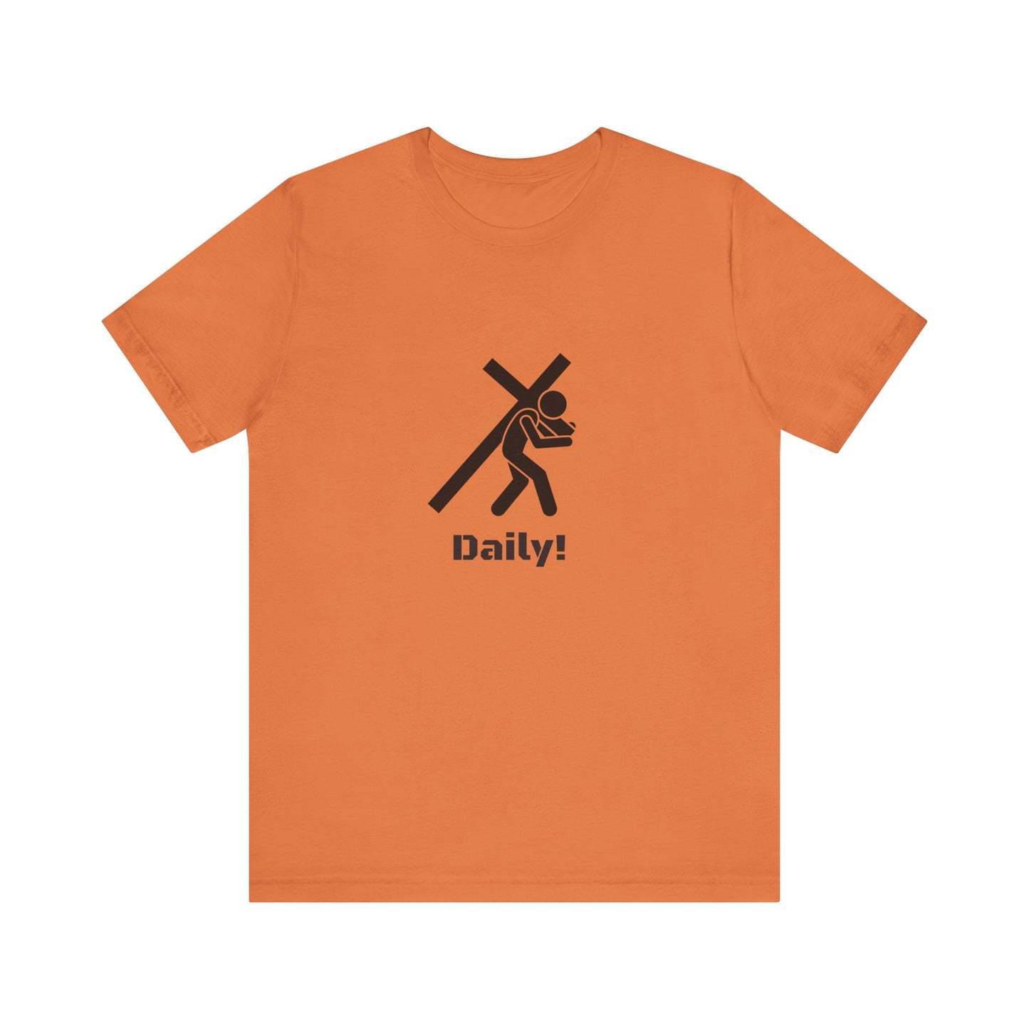 Daily! Cross Bearing T‑Shirt — Funny Christian Faith Graphic Tee