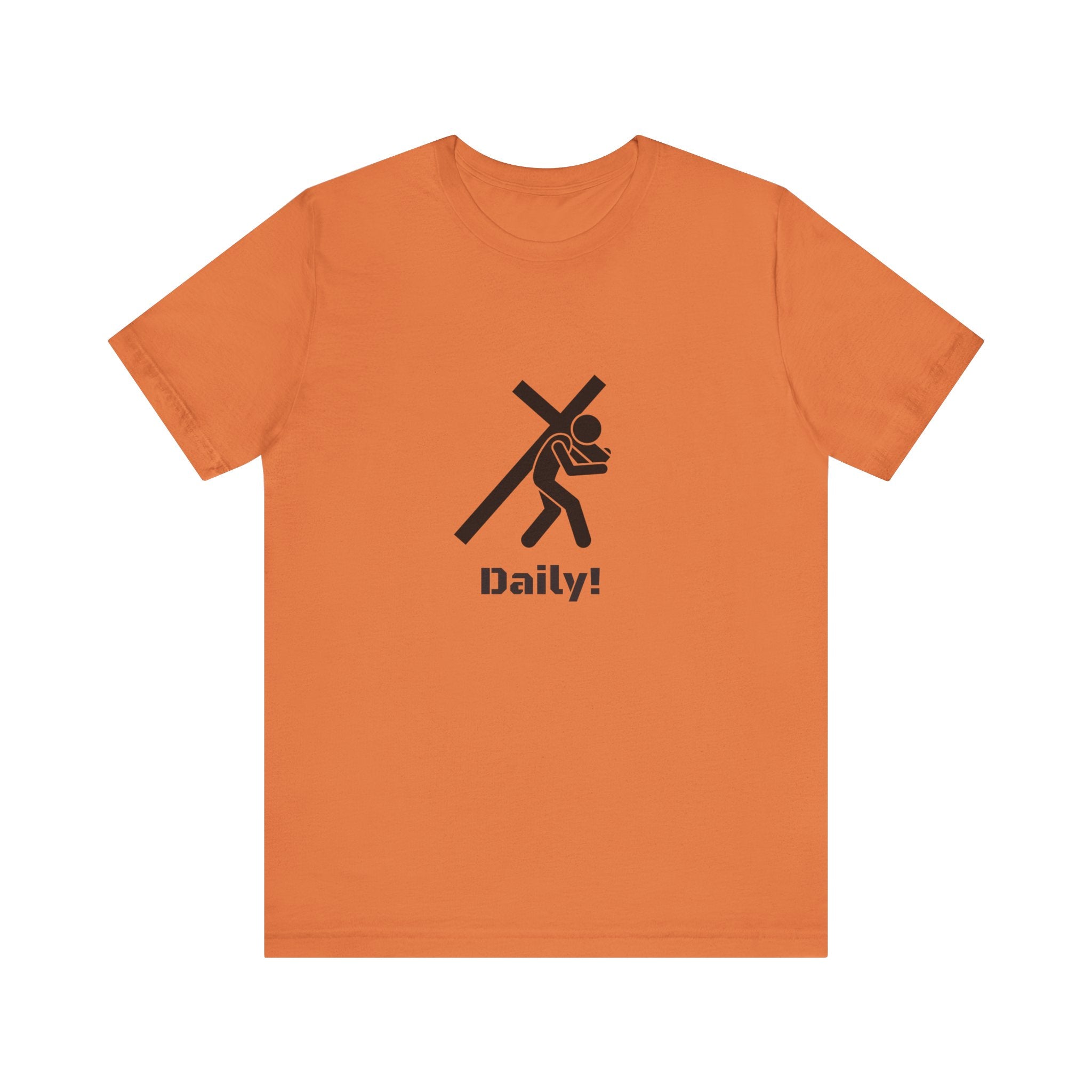 Daily! Cross Bearing T‑Shirt — Funny Christian Faith Graphic Tee
