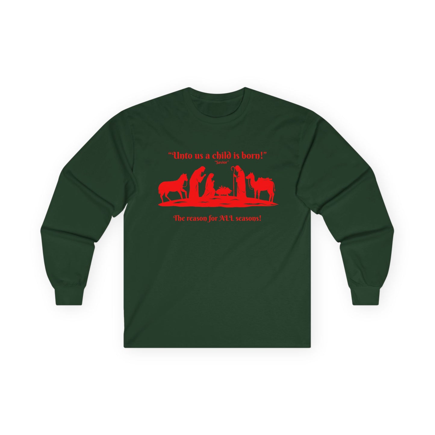 Christmas Nativity Long Sleeve Tee — "Unto us a child is born" Religious Holiday Shirt