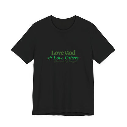 Love God & Love Others Tee — Faith-Based Christian Short Sleeve Shirt