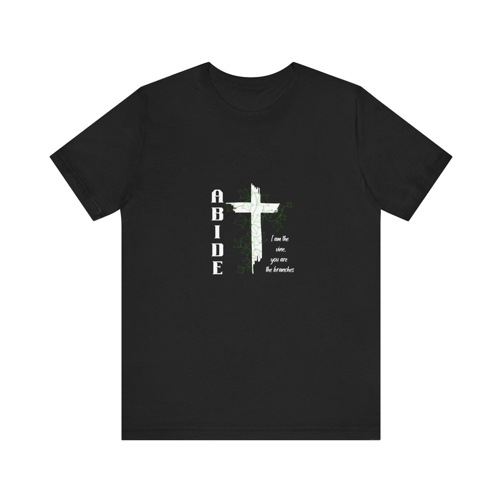 Abide Cross Tee — Christian Faith Graphic T-Shirt