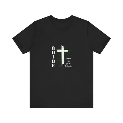Abide Cross Tee — Christian Faith Graphic T-Shirt