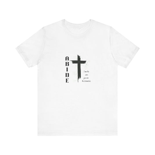Abide Cross Tee — Christian Faith Graphic T-Shirt