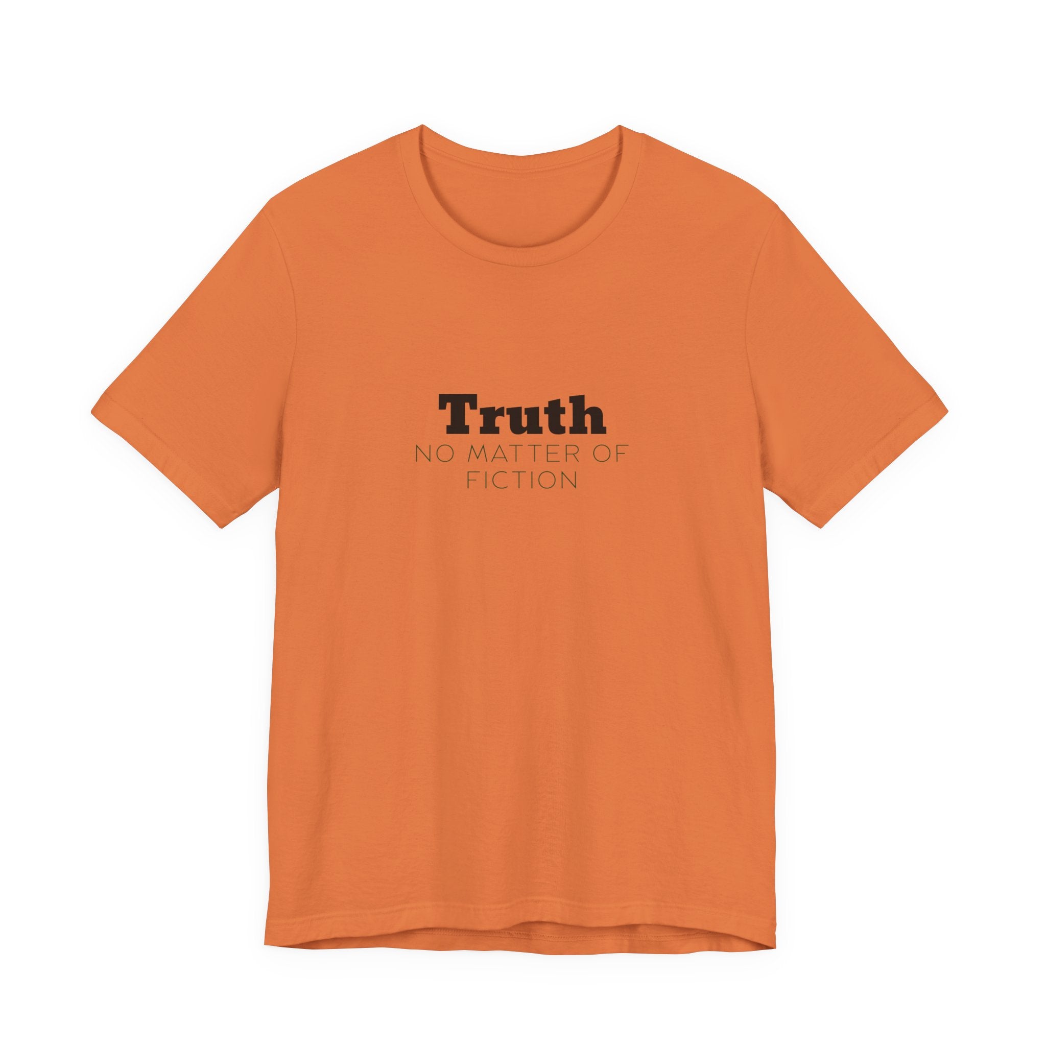 Truth T-Shirt — "Truth: No Matter of Fiction" Minimalist Chest Tee