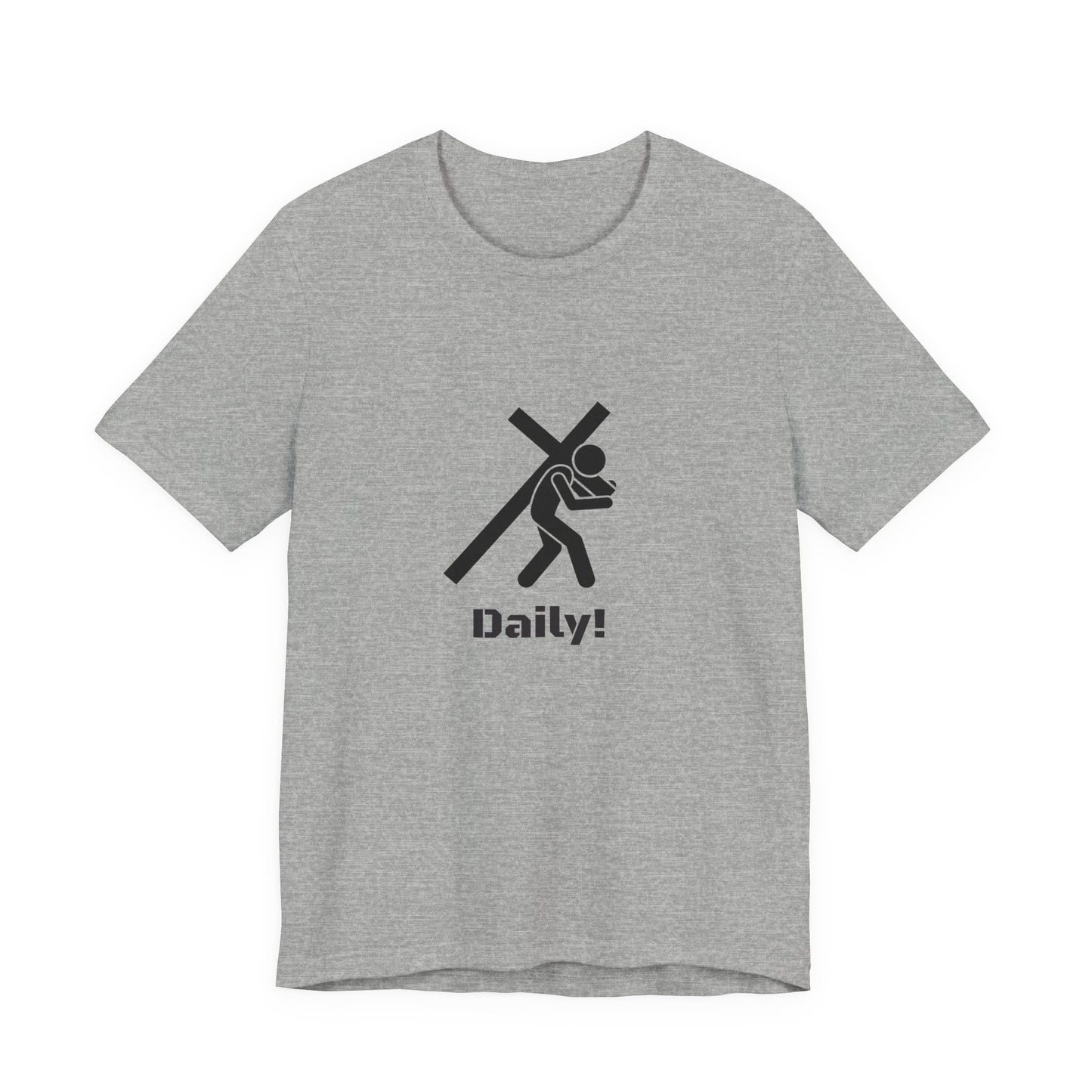 Daily! Cross Bearing T‑Shirt — Funny Christian Faith Graphic Tee