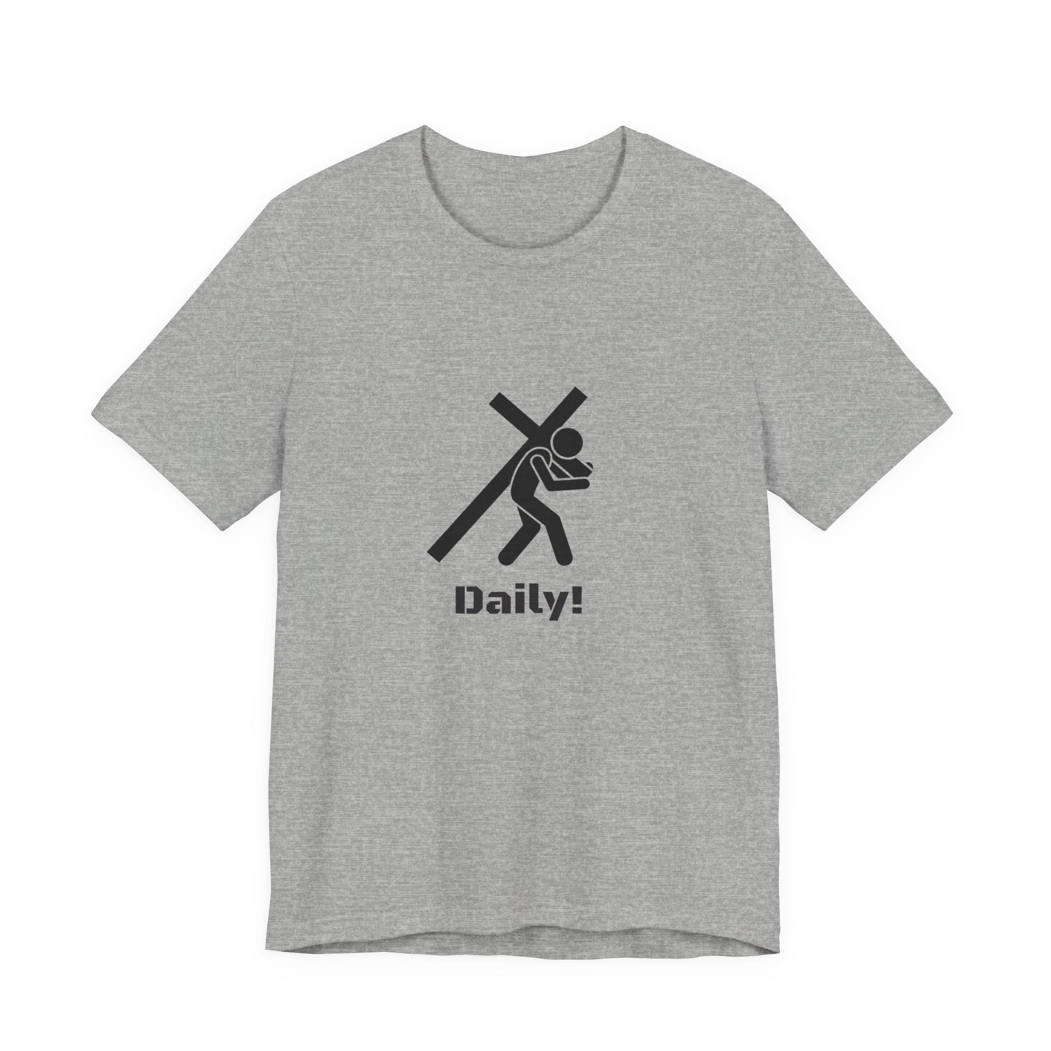 Daily! Cross Bearing T‑Shirt — Funny Christian Faith Graphic Tee