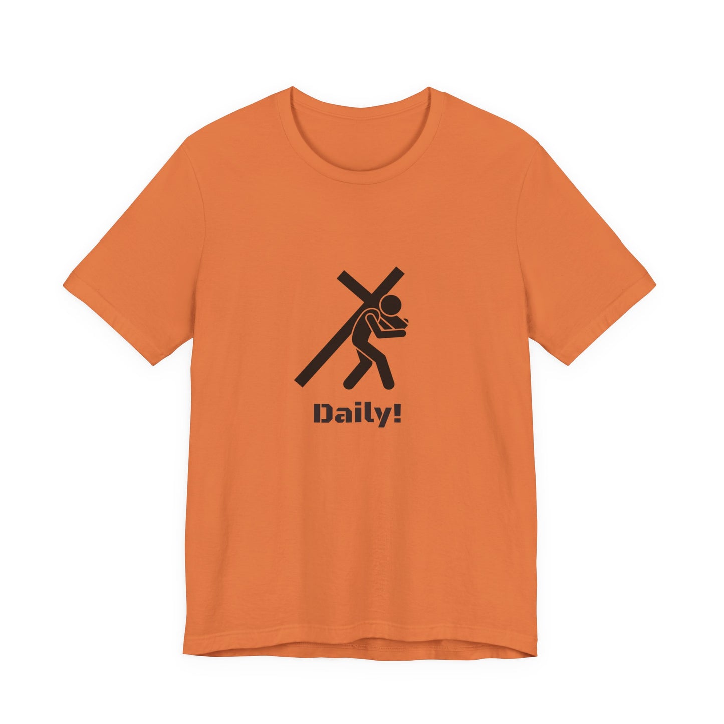 Daily! Cross Bearing T‑Shirt — Funny Christian Faith Graphic Tee