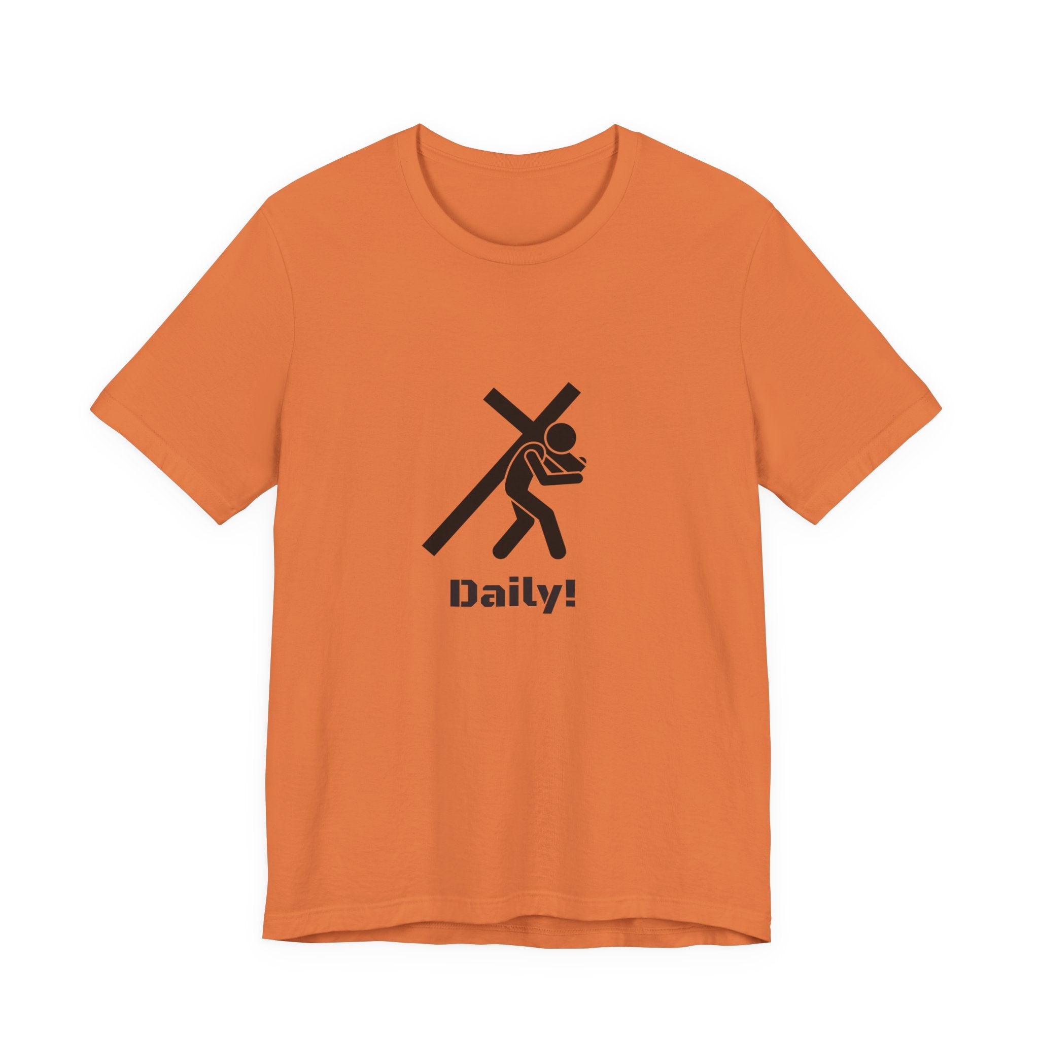 Daily! Cross Bearing T‑Shirt — Funny Christian Faith Graphic Tee