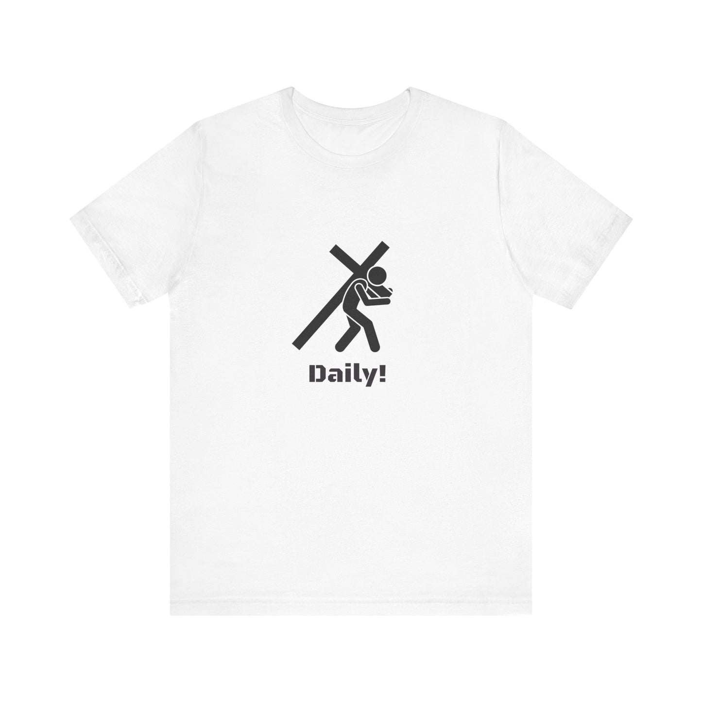 Daily! Cross Bearing T‑Shirt — Funny Christian Faith Graphic Tee