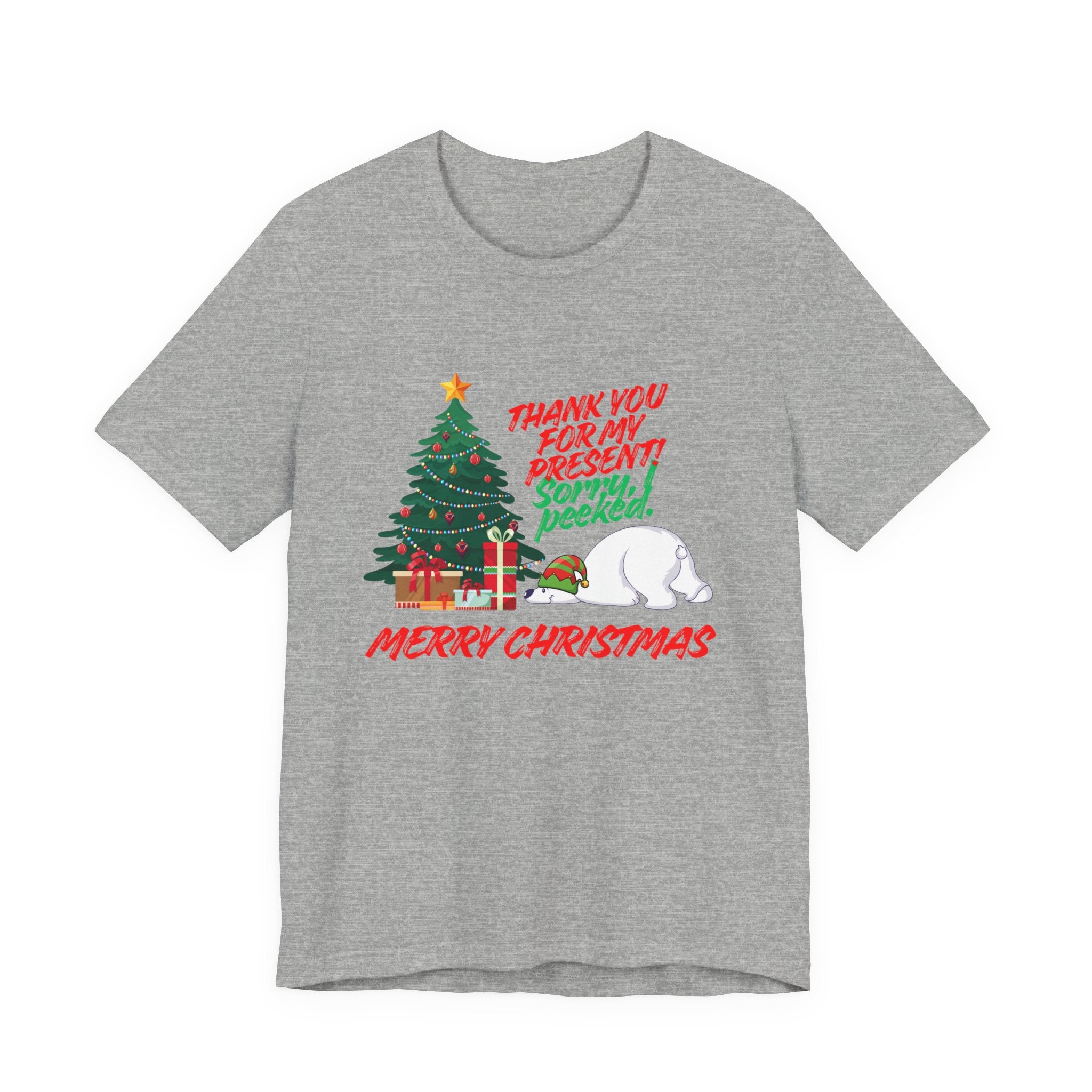 Merry Christmas Polar Bear T-Shirt — “Thank You For My Present! Sorry I Peeked” Holiday Tee