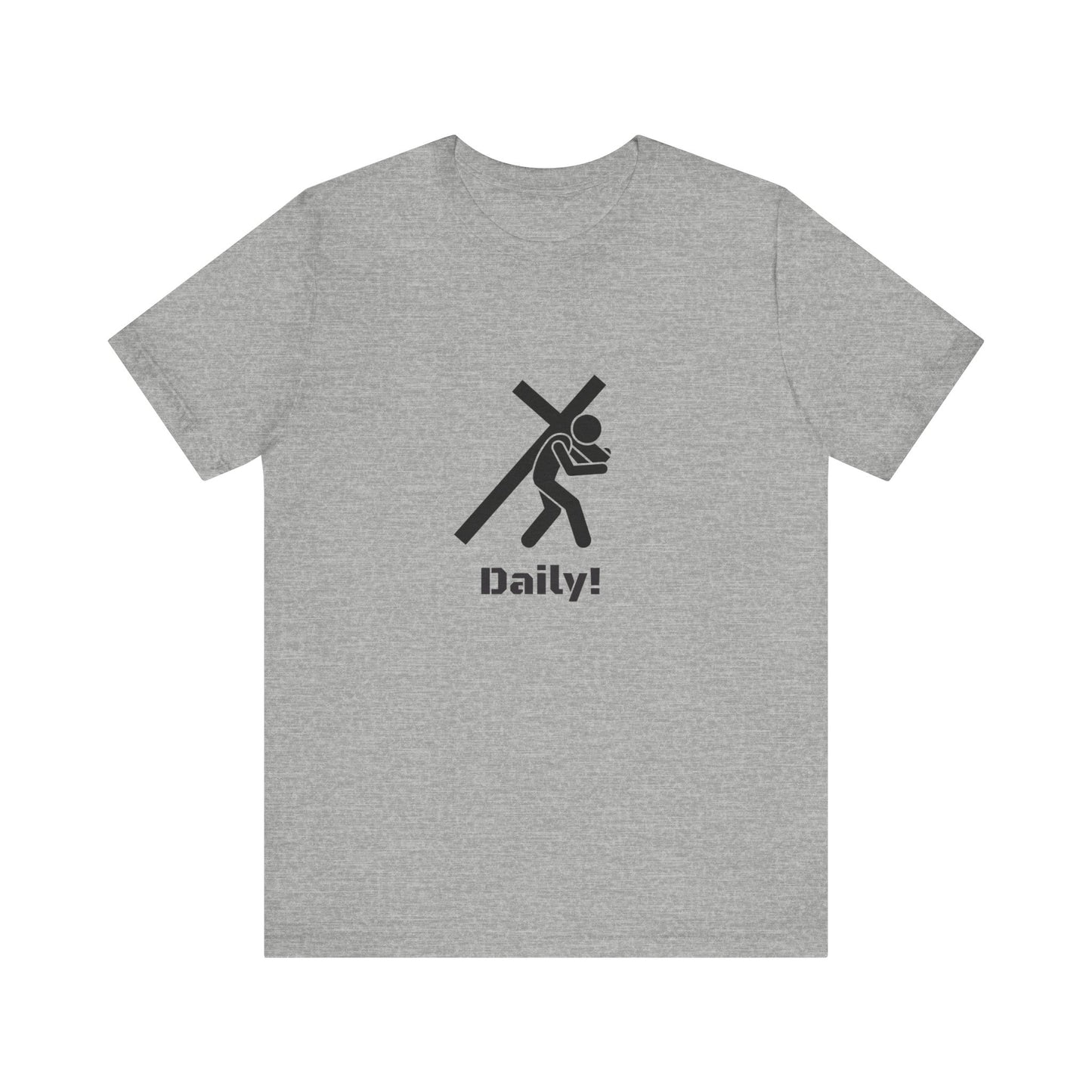 Daily! Cross Bearing T‑Shirt — Funny Christian Faith Graphic Tee