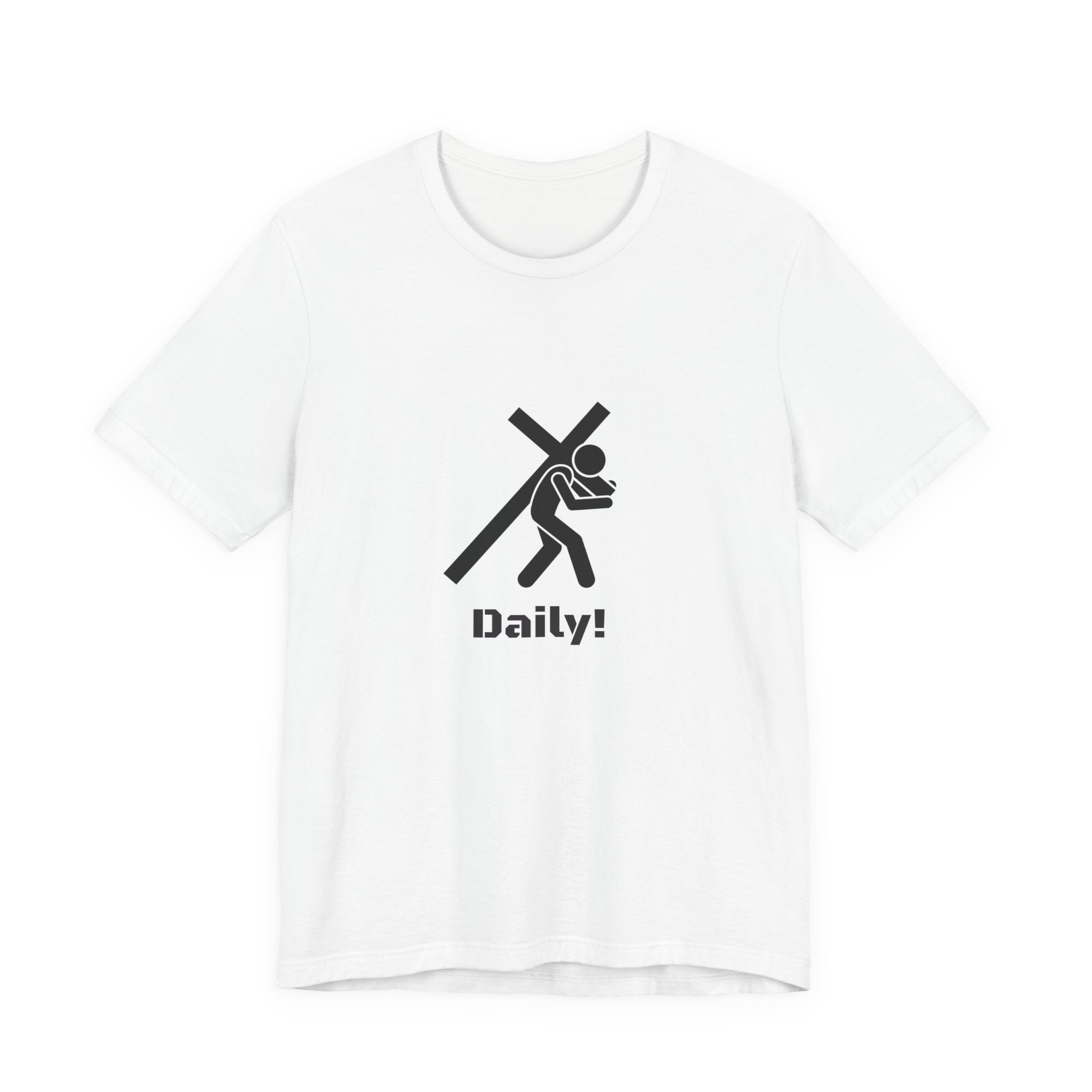 Daily! Cross Bearing T‑Shirt — Funny Christian Faith Graphic Tee
